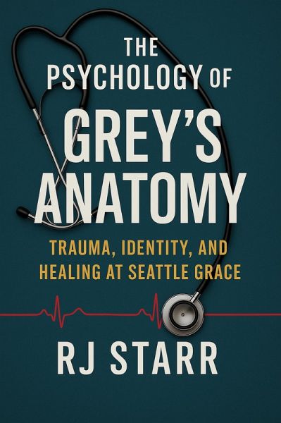 The Psychology of Grey's Anatomy (eBook, ePUB)