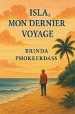 Isla, Mon Dernier Voyage (Island, My Last Journey) (eBook, ePUB)