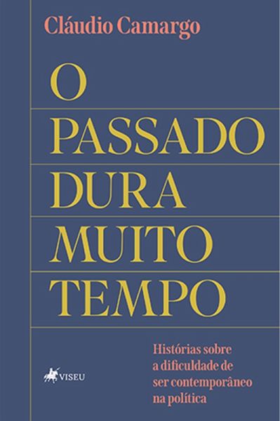 O Passado dura Muito Tempo (eBook, ePUB) O Passado dura Muito Tempo (eBook, ePUB)