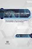 A Importância das Tecnologias Digitais na Formação de Professores de Idiomas (eBook, ePUB)