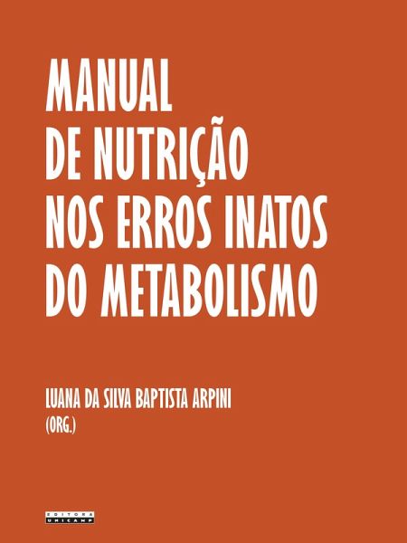 Manual de nutrição nos erros inatos do metabolismo (eBook, ePUB)