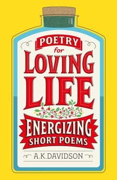 Cover Poetry for Loving Life: Energizing Short Poems (eBook, ePUB)