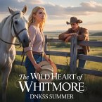 The Wild Heart of Whitmore (eBook, ePUB)