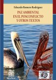 Paz ambiental en el posconflicto y otros textos (eBook, PDF)