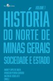 História do Norte de Minas Gerais (Vol. 1) (eBook, ePUB) História do Norte de Minas Gerais (Vol. 1) (eBook, ePUB)