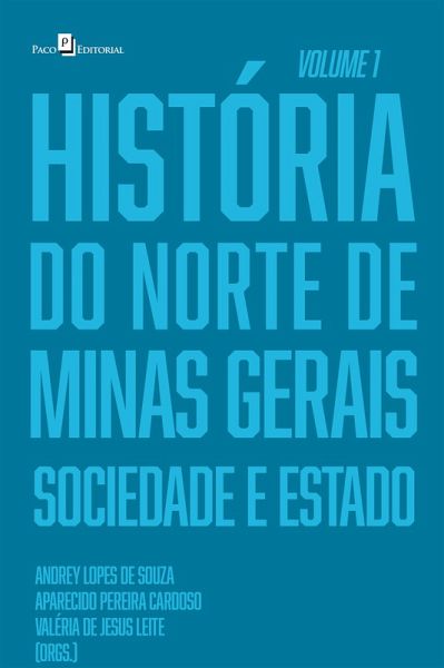 História do Norte de Minas Gerais (Vol. 1) (eBook, ePUB)