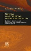 Tentativa como dispositivo amplificador del delito (eBook, PDF)