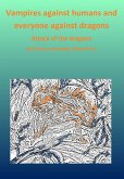 Vampires against humans and everyone against dragons (eBook, ePUB)