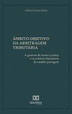 Âmbito Objetivo da Arbitragem Tributária (eBook, ePUB)