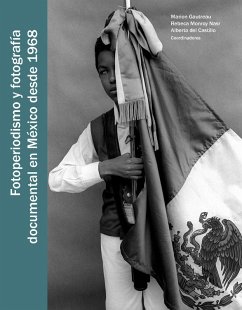 Cover Fotoperiodismo y fotografía documental en México desde 1968 (eBook, ePUB)