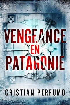 Cover Vengeance en Patagonie (eBook, ePUB)