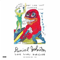 Love Lives Forever (Bbc Sessions 2003-2011) - Johnston,Daniel