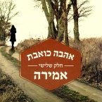 אהבה כואבת, חלק שלישי: אמירה (MP3-Download)