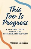 This Too Is Progress (eBook, ePUB)