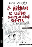 El periodismo es lindo porque se conoce gente (eBook, ePUB) El periodismo es lindo porque se conoce gente (eBook, ePUB)