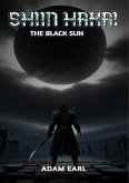 Shiin Hakai - The Black Sun (Shin Hakai, #3) (eBook, ePUB)