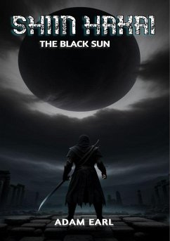 Cover Shiin Hakai - The Black Sun (Shin Hakai, #3) (eBook, ePUB)
