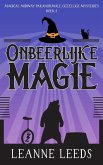 Onbeerlijke Magie (Magical Midway Paranormale Gezellige Mysteries, #3) (eBook, ePUB)