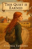 This Quiet is Earned (eBook, ePUB) This Quiet is Earned (eBook, ePUB)
