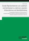 Soziale Repräsentationen zum Judentum und Sichtweisen zu Jüd:innen zwischen Antisemitismus und Identitätsfindung (eBook, PDF)