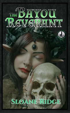 The Bayou Reverant (Black Feathers and Bone, #1) (eBook, ePUB) - Ridge, Sloane