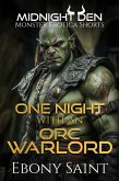 One Night with an Orc Warlord (Midnight Den) (eBook, ePUB) One Night with an Orc Warlord (Midnight Den) (eBook, ePUB)