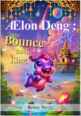 AElon Deng : The Bounce Back King (CRYPTOLAWGY, #3) (eBook, ePUB) AElon Deng : The Bounce Back King (CRYPTOLAWGY, #3) (eBook, ePUB)