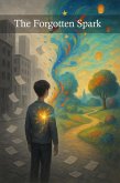 The Forgotten Spark (eBook, ePUB) The Forgotten Spark (eBook, ePUB)