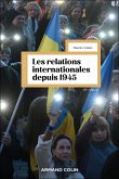 Les relations internationales depuis 1945 - 19e éd. (eBook, ePUB) Les relations internationales depuis 1945 - 19e éd. (eBook, ePUB)