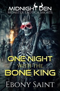One Night with the Bone King (Midnight Den) (eBook, ePUB) - Saint, Ebony