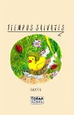 Tiempos Salvajes (eBook, ePUB)