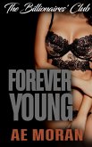 Forever Young (The Billionaires' Club, #5) (eBook, ePUB) Forever Young (The Billionaires' Club, #5) (eBook, ePUB)