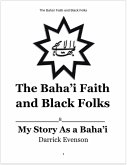 The Baha'i Faith and Black Folks (eBook, ePUB)