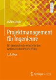 Projektmanagement für Ingenieure (eBook, PDF) Projektmanagement für Ingenieure (eBook, PDF)