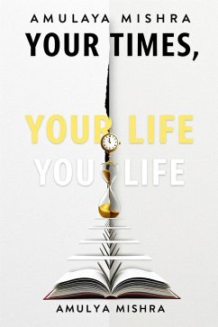 Your Times, Your Life (eBook, ePUB) Cover Your Times, Your Life (eBook, ePUB)