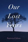 Our Lost Years (eBook, ePUB)