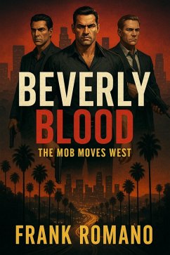 Cover Beverly Blood: The Mob Moves West (eBook, ePUB)
