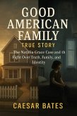 Good American Family True Life Story (eBook, ePUB)