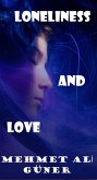 Loneliness And Love (eBook, ePUB)