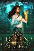 Dragon Fire Academy 3: Third Term (eBook, ePUB)