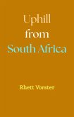 Uphill from South Africa (eBook, ePUB) Uphill from South Africa (eBook, ePUB)