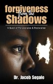 Forgiveness from the Shadows (eBook, ePUB) Forgiveness from the Shadows (eBook, ePUB)