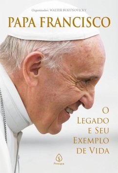 Cover Papa Francisco: O legado e seu exemplo de vida (eBook, ePUB)