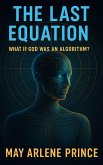 The Last Equation (eBook, ePUB) The Last Equation (eBook, ePUB)