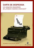 Carta de despedida con preguntas despiadadas del ¿Perfecto Caballero Americano? (eBook, ePUB) Carta de despedida con preguntas despiadadas del ¿Perfecto Caballero Americano? (eBook, ePUB)