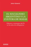 El socialismo argentino y la cultura de masas (eBook, ePUB)