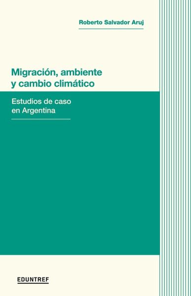Migración, ambiente y cambio climático (eBook, ePUB) Migración, ambiente y cambio climático (eBook, ePUB)