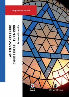 Cover Las relaciones entre Chile e Israel, 1973-1990: la conexión oculta (eBook, ePUB)