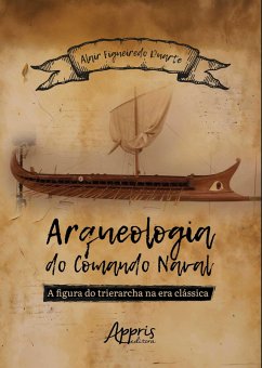 Cover Arqueologia do Comando Naval: A Figura do Trierarcha na Era Clássica (eBook, ePUB)