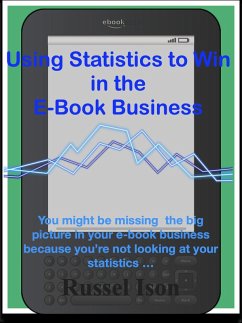 Using Statistics to Win in the E-Book Business (eBook, ePUB) - Ison, Russel